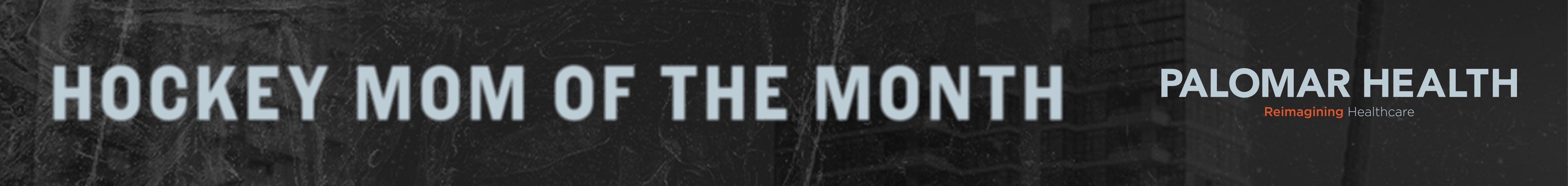 HockeyMomOfTheMonth_SkinnyBanner.jpg