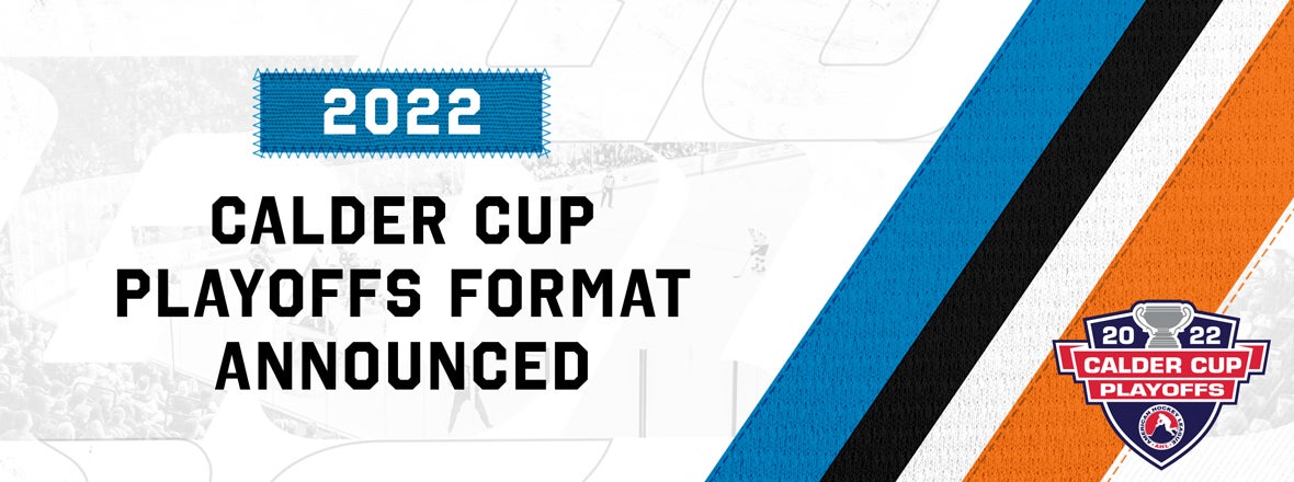 League Approves 2022 Calder Cup Playoff Format