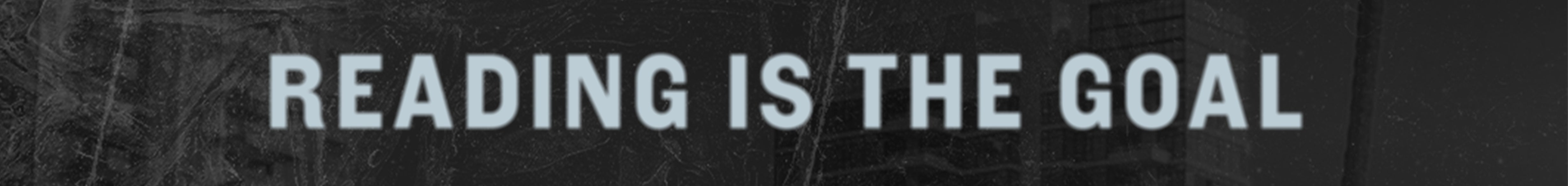 ReadingIsTheGoal_SkinnyBanner.jpg